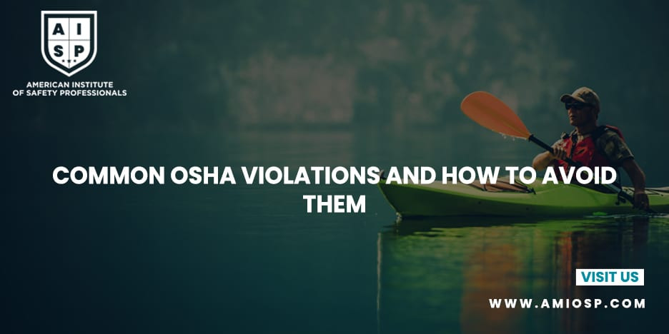 Common OSHA Violations and How to Avoid Them