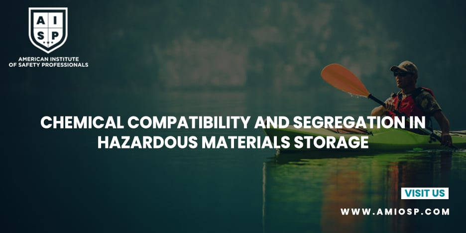 Chemical Compatibility and Segregation in Hazardous Materials Storage