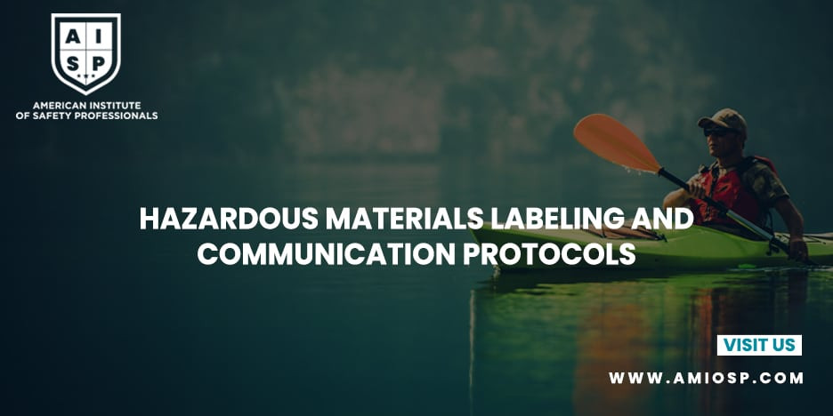 Hazardous Materials Labeling and Communication Protocols