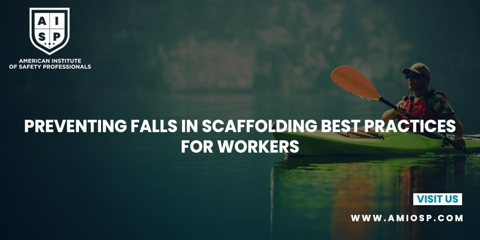 Preventing Falls in Scaffolding: Best Practices for Workers