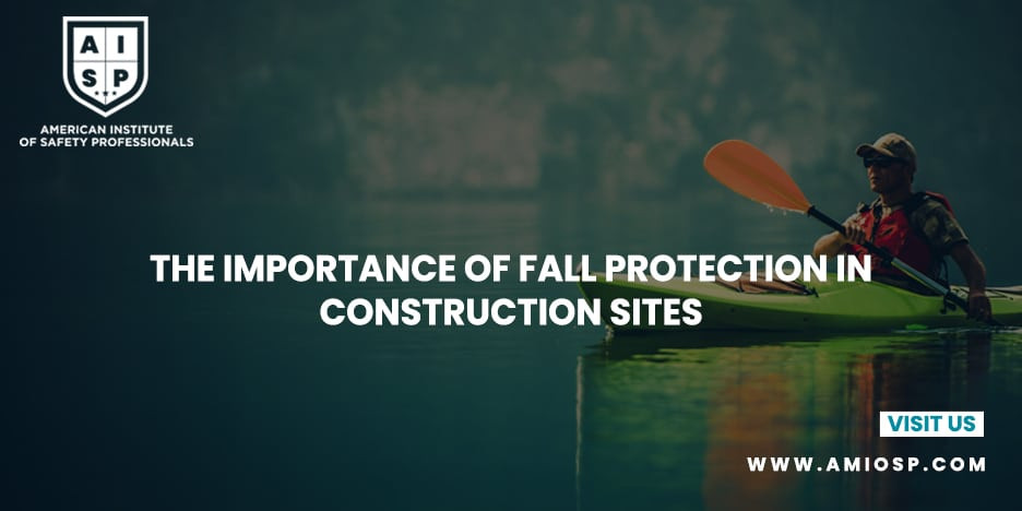The Importance of Fall Protection in Construction Sites